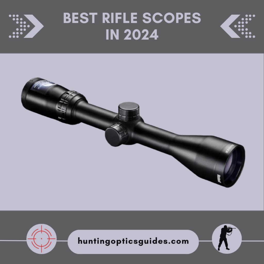 Best Rifle Scopes in 2024